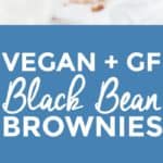 Black Bean Gluten-Free Vegan Brownies | how to make black bean brownies, healthier brownie recipes, healthy brownie recipes, gluten free brownie recipes, gluten free desserts, vegan brownie recipes, vegan desserts || The Butter Half via @thebutterhalf