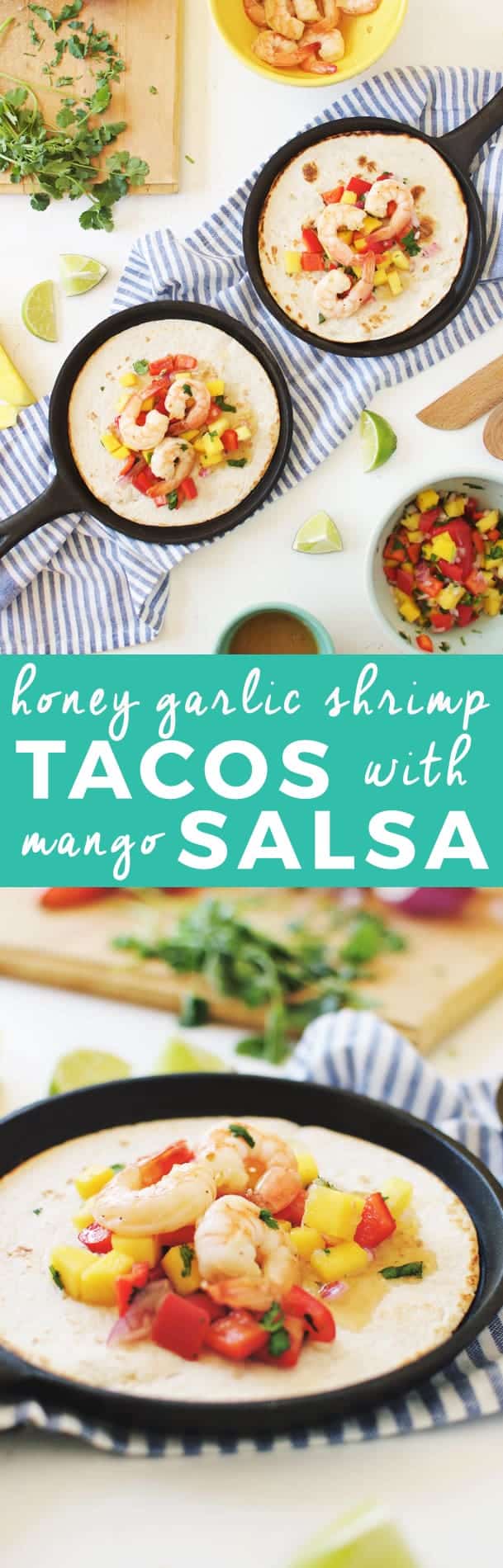 Honey Garlic Shrimp Tacos with Mango Salsa The Butter Half