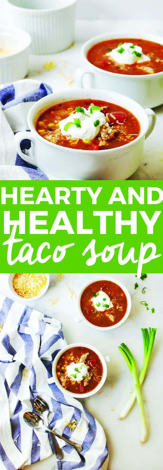 Hearty and Healthy Taco Soup | The Butter Half