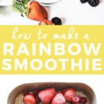 How to Make a Rainbow Smoothie | The Butter Half